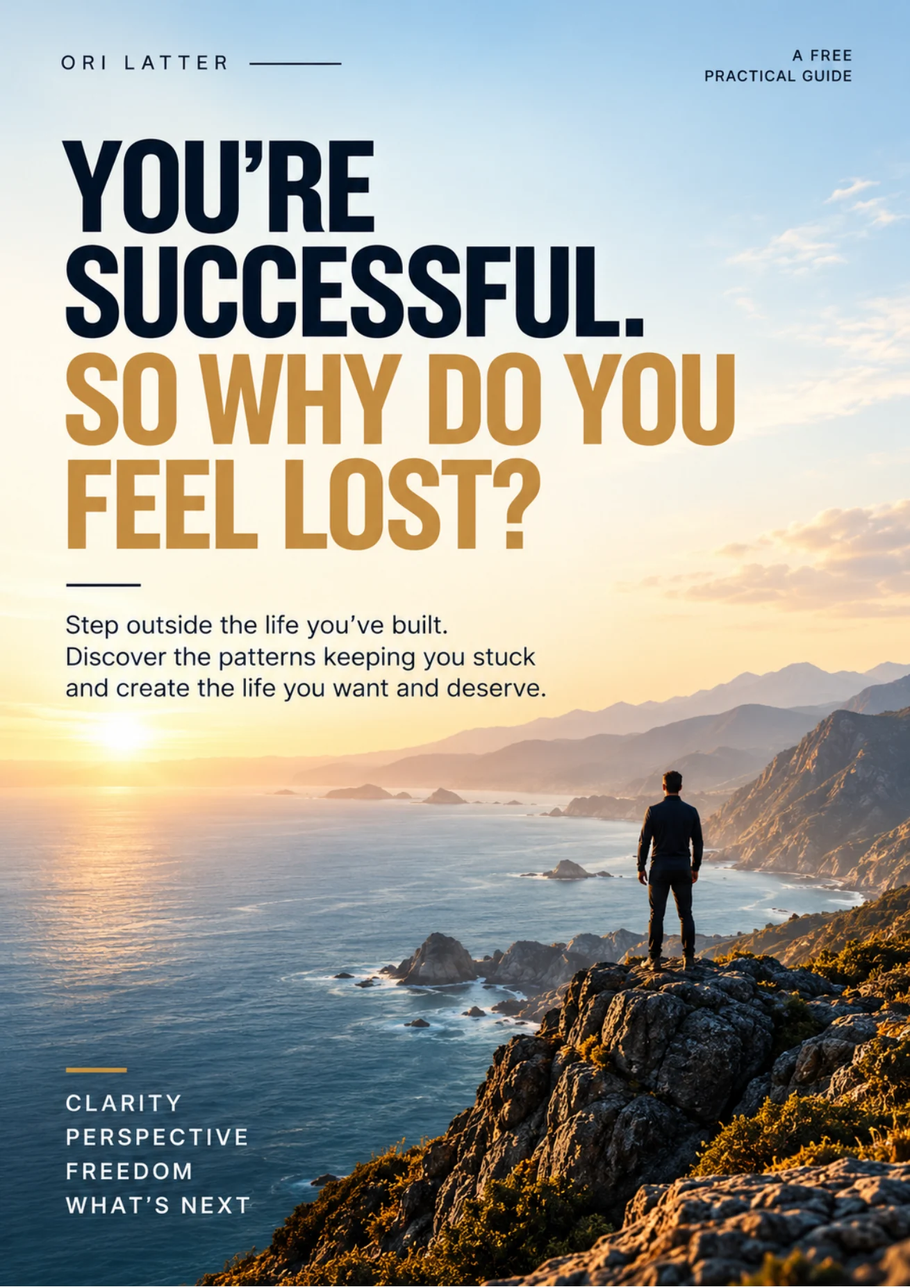 Cover of the free guide: You're Successful. So Why Do You Feel Lost? A coastal landscape at sunset with an open horizon.